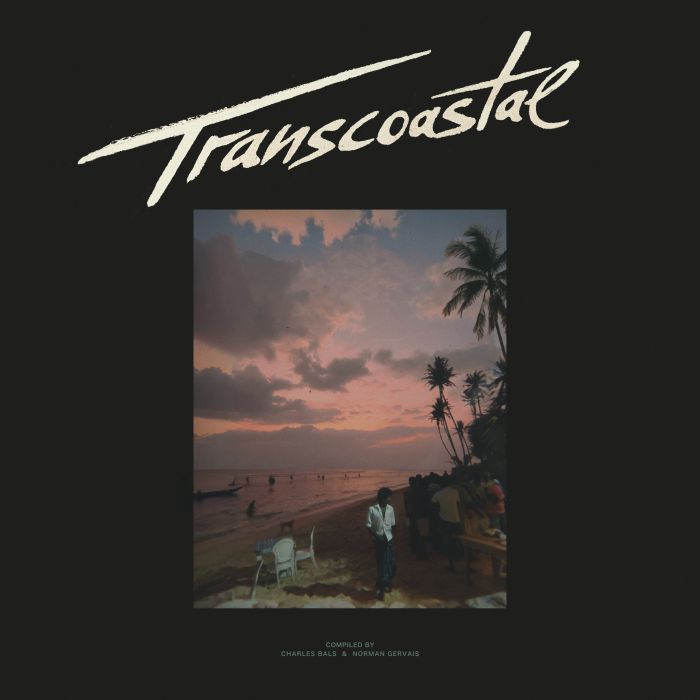 Various Artists - Transcoastal : Compiled by Charles Bals and Norman Gervais