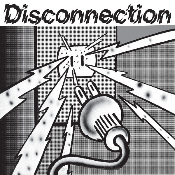 Disconnection – Disconnection