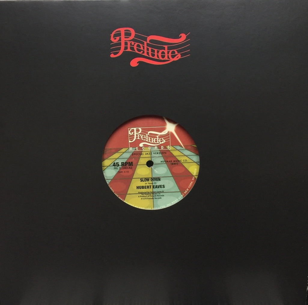 Hubert Eaves / D-Train - Slow Down / You're The One For Me (Reprise)