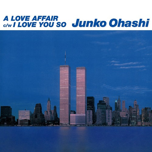 大橋純子 (Junko Ohashi) - A Love Affair / I Love You So【CITY POP on VINYL】
