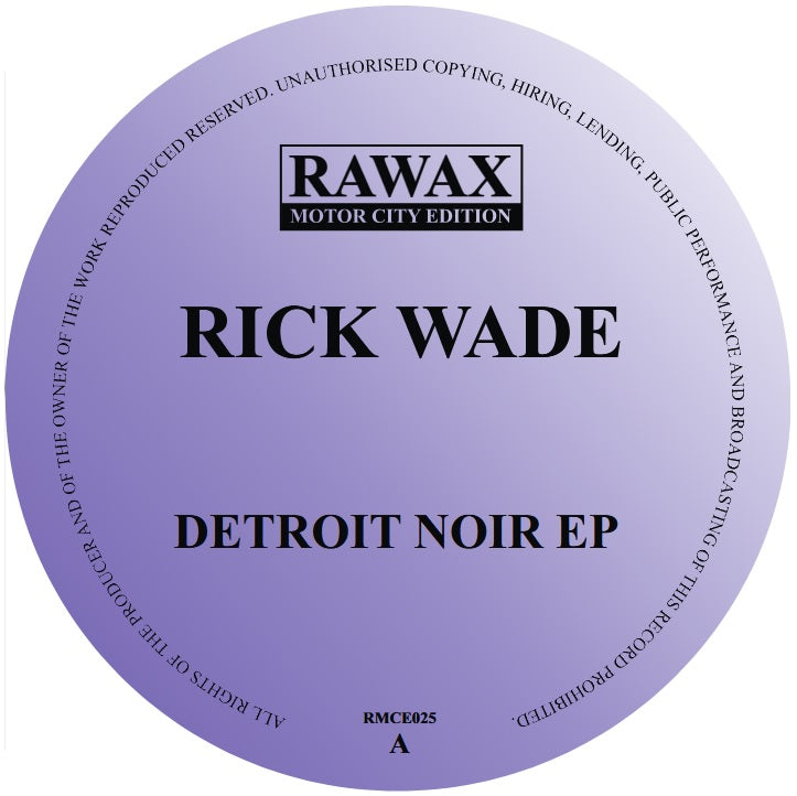 Rick Wade – Detroit Noir EP
