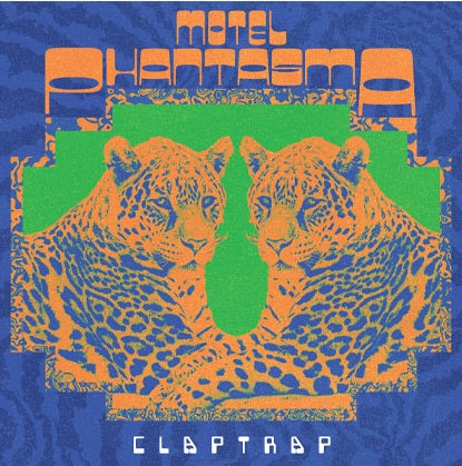 MOTEL PHANTASMA - Claptrap EP