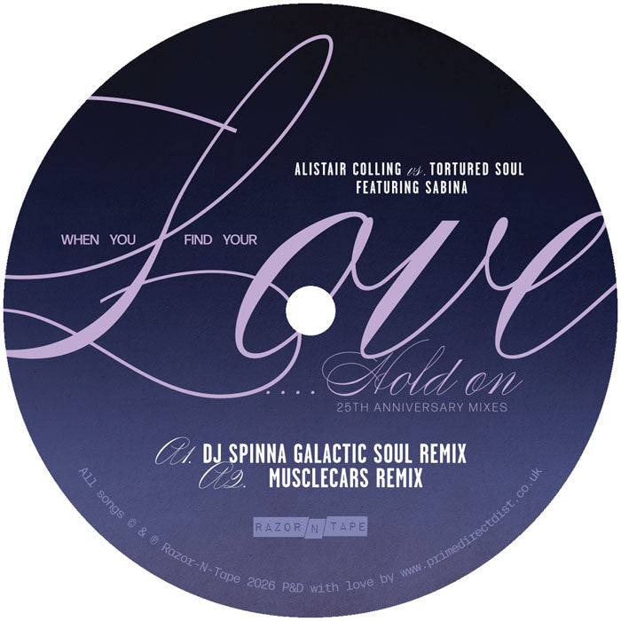 Alistair Colling vs. Tortured Soul featuring Sabina - When You Find Your Love…Hold On 25th Anniversary Mixes