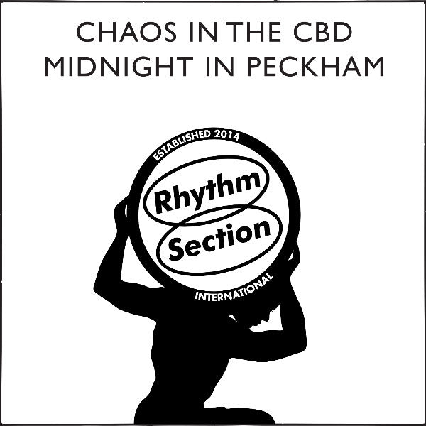 Chaos In The CBD – Midnight In Peckham