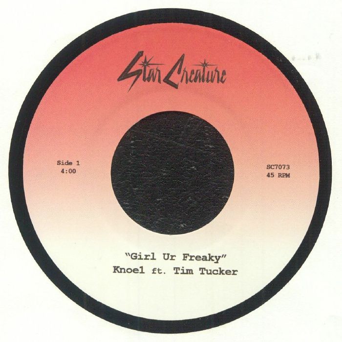 Knoe1 ft. Tim Tucker - Girl Ur Freaky