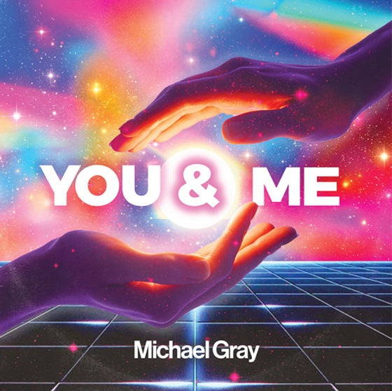 Michael Gray - You & Me【7/2入荷予定】