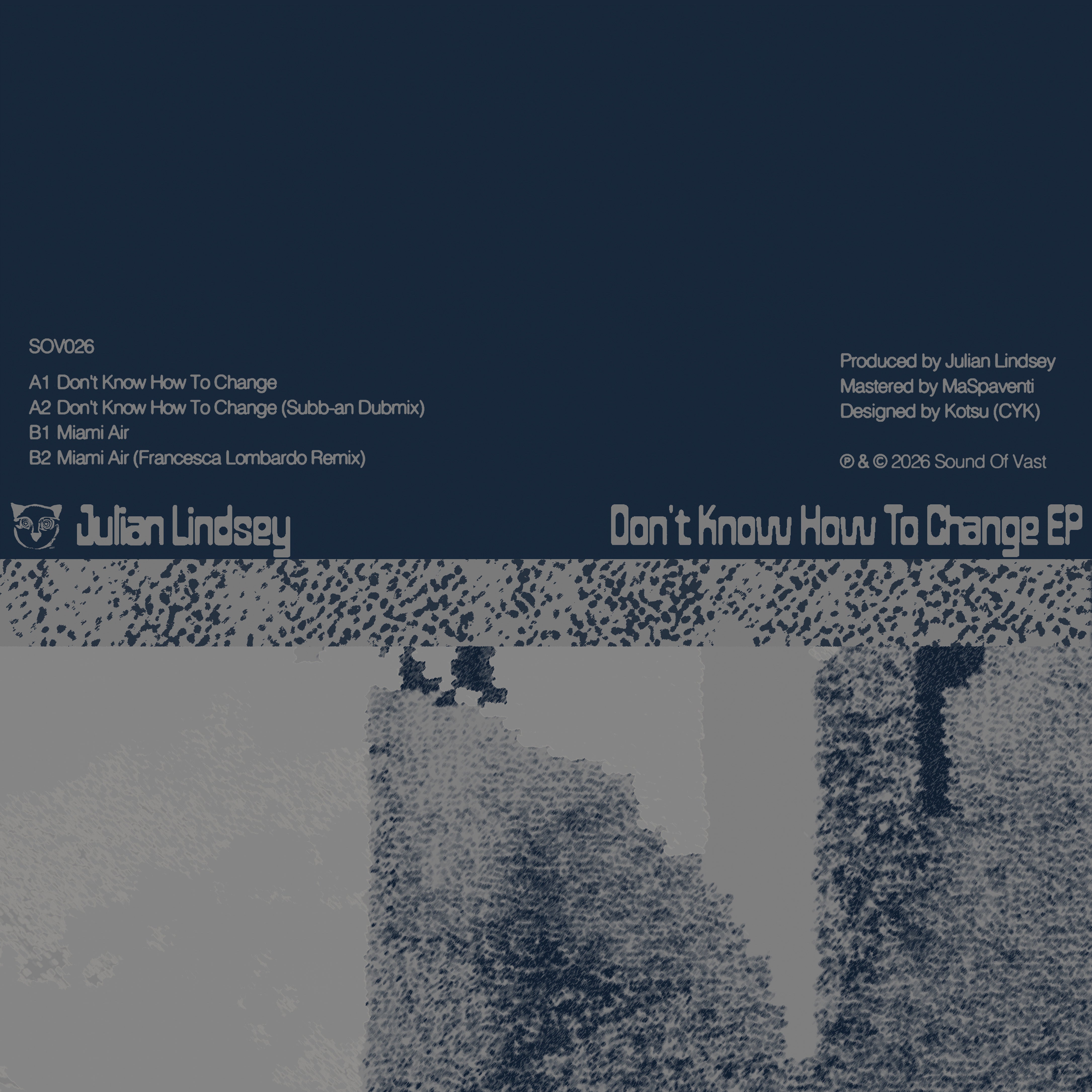 Julian Lindsey - Don’t Know How To Change EP
