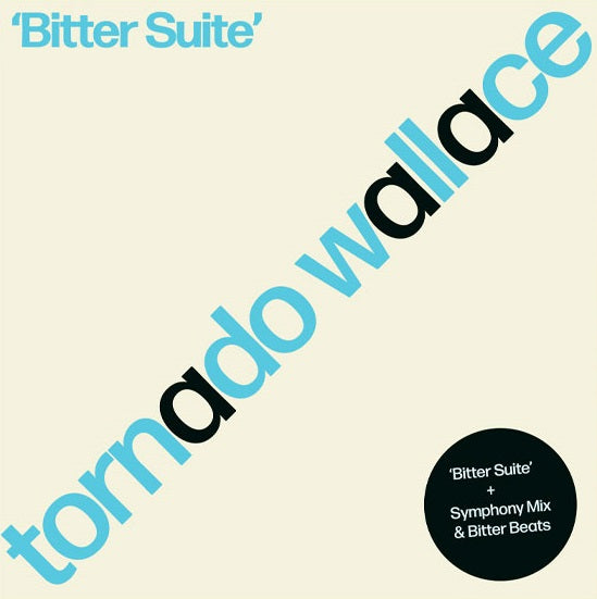 Tornado Wallace - Bitter Suite