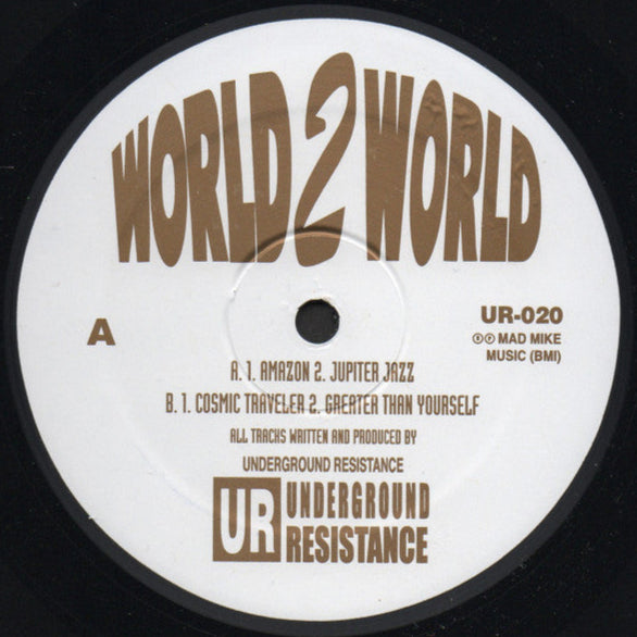 Underground Resistance – World 2 World