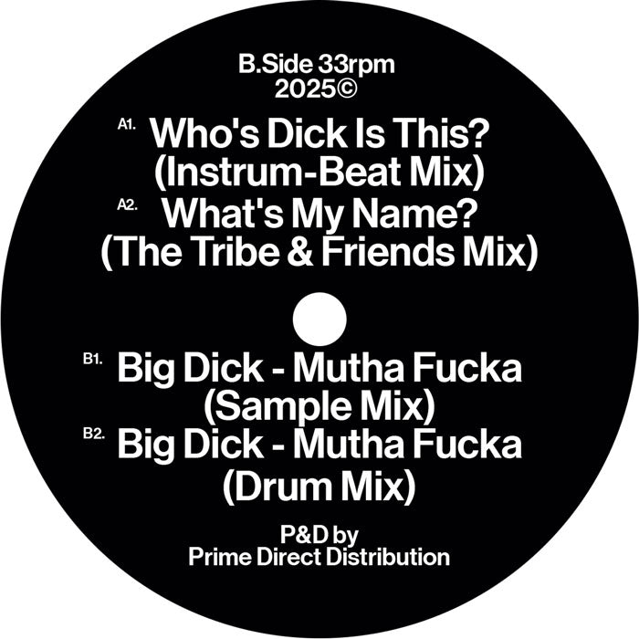 Princess Di - Who's Dick Is This? / What’s My Name / Big Dick - Mutha Fucka