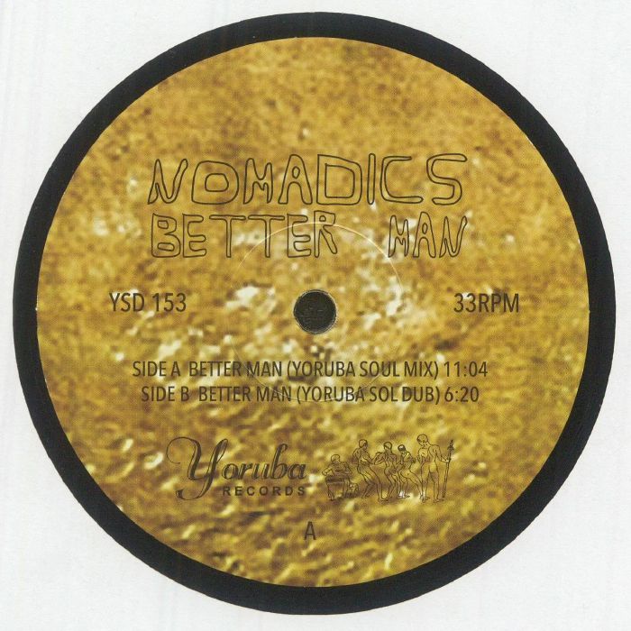 Nomadics - Better Man(Yoruba Soul Mixes)【近日入荷予定】