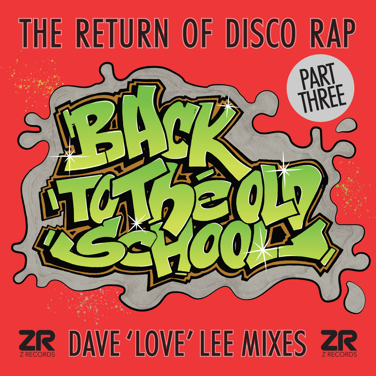 Various - Back To The Old School : The Return Of Disco Rap (Part Three)【近日入荷予定】