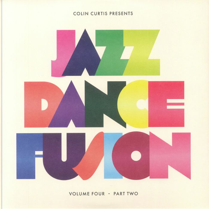 Colin Curtis – Jazz Dance Fusion Volume Four (Part Two)
