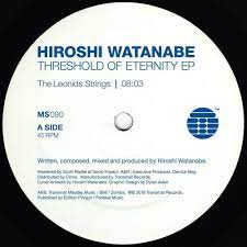 Hiroshi Watanabe – Threshold Of Eternity EP