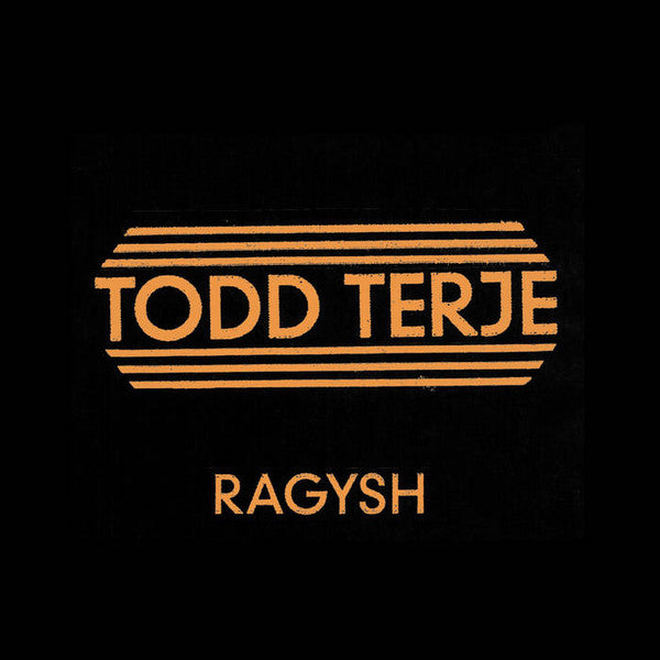 TODD TERJE/RAGYSH