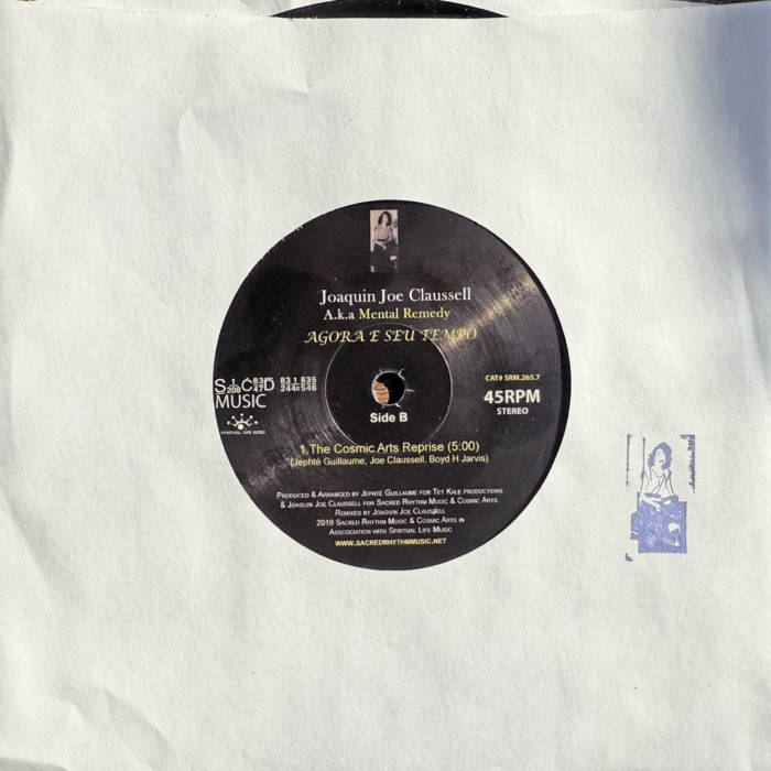 Joaquin Joe Claussell a.k.a. Mental Remedy – Agora E Seu Tempo (Now Is Your Time) (7" Latin Remixes)