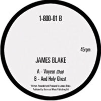 JAMES BLAKE / VOYEUR (DUB) / AND HOLY GHOST