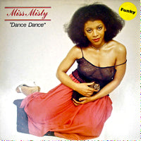 MISS MISTY / DANCE DANCE (LP)