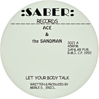 ACE & SANDMAN / LET YOUR BODY TALK