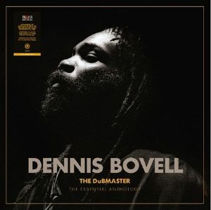 DENNIS BOVELL / THE DUBMASTER: THE ESSENTIAL ANTHOLOGY (2LP)