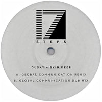 DUSKY / SKIN DEEP - GLOBAL COMMUNICATION REMIX