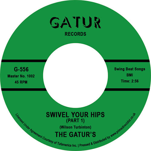 THE GATURS / SWIVEL YOUR HIPS PT 1 / SWIVEL YOUR HIPS PT 2 (7 inch) -RSD LIMI