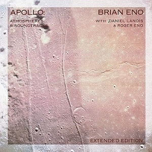 BRIAN ENO with DANIEL LANOIS & ROGER ENO / APOLLO: ATMOSPHERES & SOUNDTRACKS (EXTENDED EDITION) (2LP)