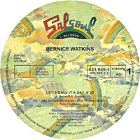 BERNICE WATKINS / LET'S CALL IT A DAY