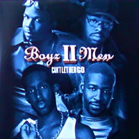 BOYZ II MEN / CAN'T LET HER GO