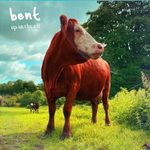 BENT / UP IN THE AIR (2LP)