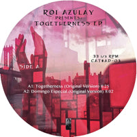 ROI AZULAY / TOGETHERNESS EP