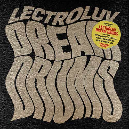 LECTROLUV / DREAM DRUMS