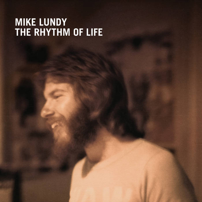 MIKE LUNDY / THE RHYTHM OF LIFE (LP)