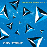 RON TRENT / RAWAX AIRA SERIES VOL.2