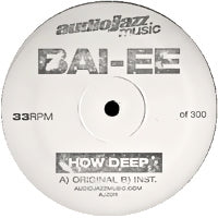 BAI-EE / HOW DEEP (Incl. JOHNNY FIASCO REMIX)