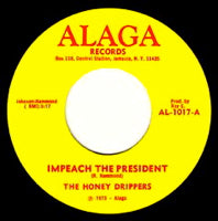 THE HONEYDRIPPERS / IMPEACH THE PRESIDENT (7 inch)