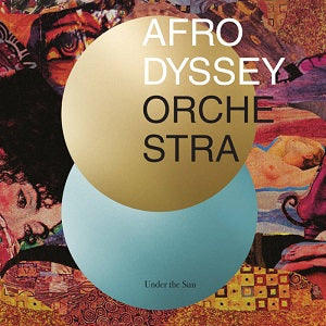 AFRODYSSEY ORCHESTRA / UNDER THE SUN (LP)
