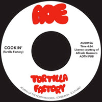 TORTILLA FACTORY / COOKIN' (7 inch)