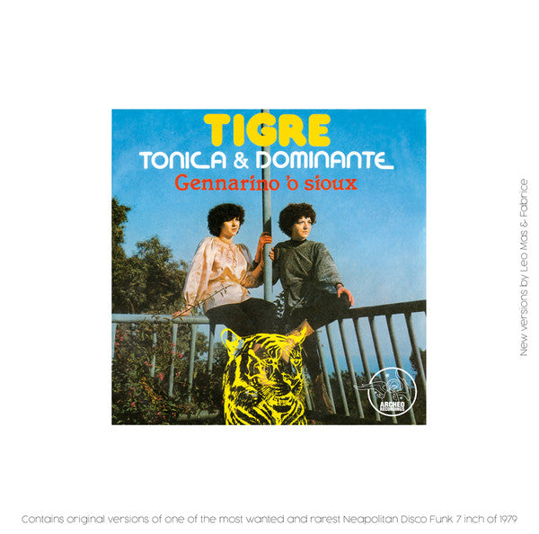 TONICA & DOMINANTE / TIGRE / GENNARINO 'O SIOUX