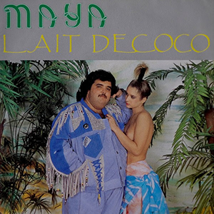 MAYA / LAIT DE COCO (10 inch)