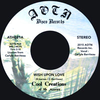 COOL CREATIONS / WISH UPON LOVE (7 inch)
