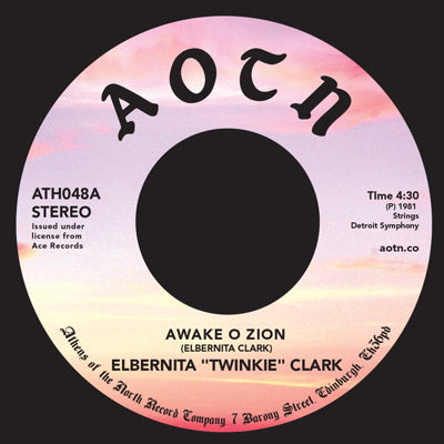 ELBERNITA "TWINKIE" CLARK / AWAKE O ZION (7inch)
