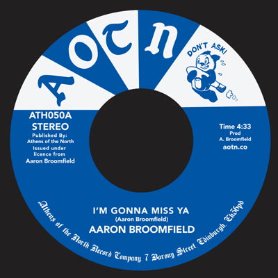 AARON BROOMFIELD / I'M GONNA MIS YA (7 inch)
