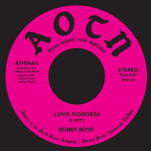 BOBBY BOYD / LOVE GODDESS (7 inch)