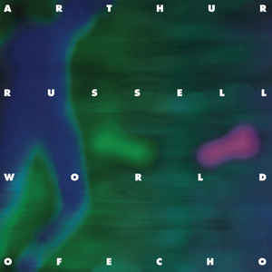 ARTHUR RUSSELL / WORLD OF ECHO (2LP)