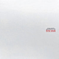 TITO WUN / TITO'S EDITS