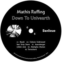 MATHIS RUFFING / DOWN TO UNIVERTH