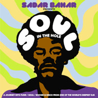 VA(SADAR BAHAR) / SOUL IN THE HOLE (2LP +7 inch)