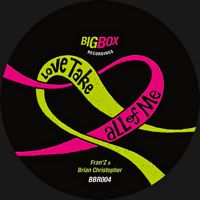 FRANZ & BRIAN CHRISTOPHER / LOVE TAKE ALL OF ME EP