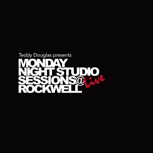 TEDDY DOUGLAS / MONDAY NIGHT STUDIO SESSIONS LIVE @ROCKWELL (2LP)